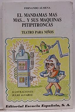 El Mandamás, Más, Más Y Sus Máquinas Pitipitronicas