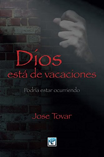 Dios está de vacaciones