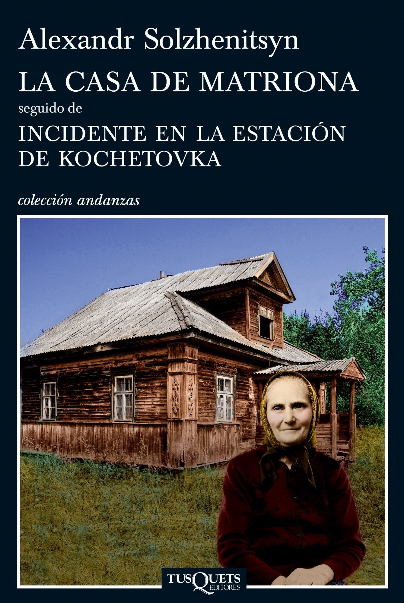 La casa de Matriona: 761 (Andanzas)