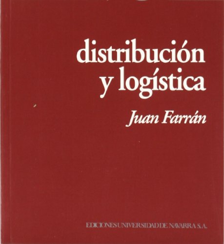 Distribución y logística (Colección Manuales IESE)
