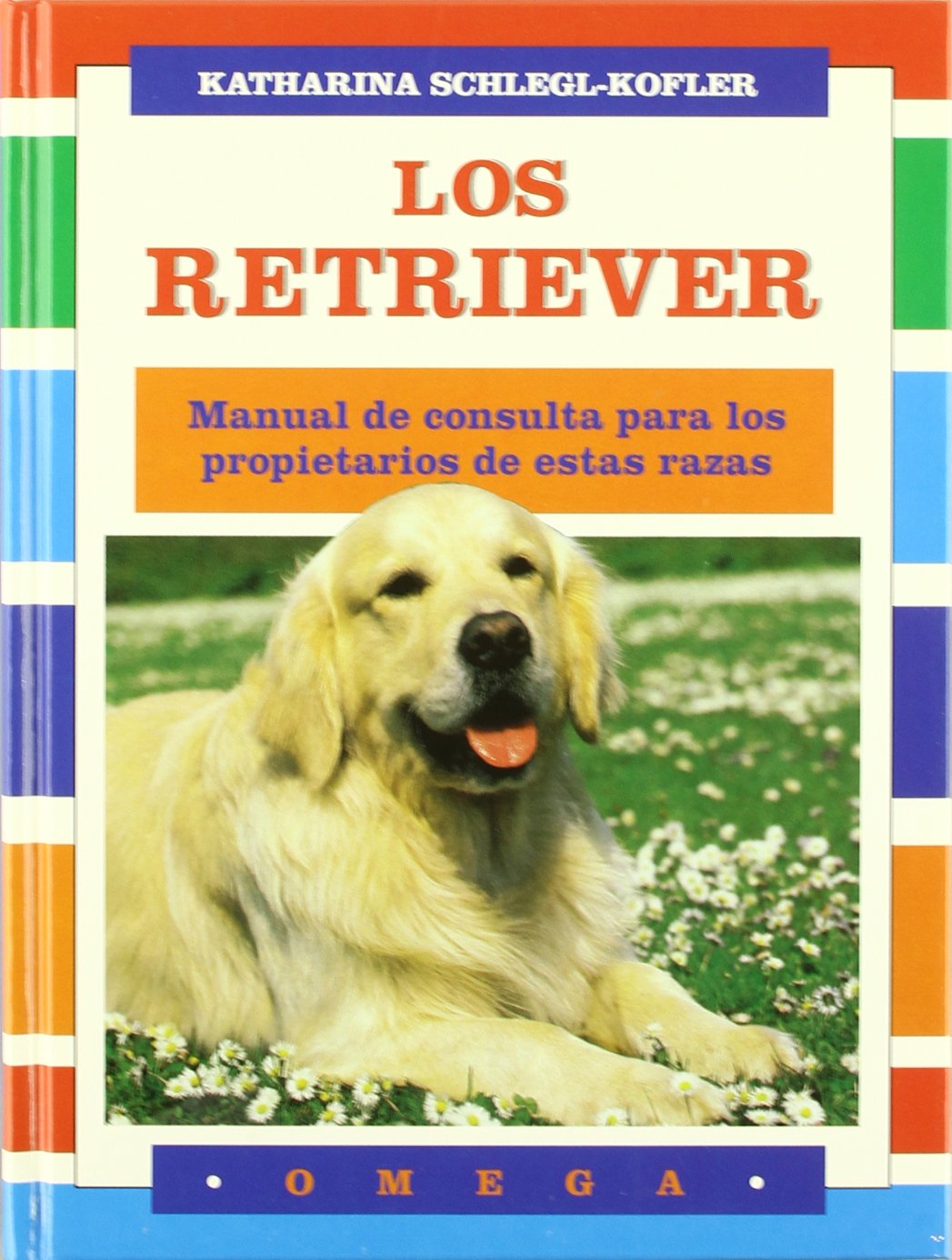 LOS RETRIEVER (GUIAS DEL NATURALISTA-ANIMALES DOMESTICOS-PERROS)