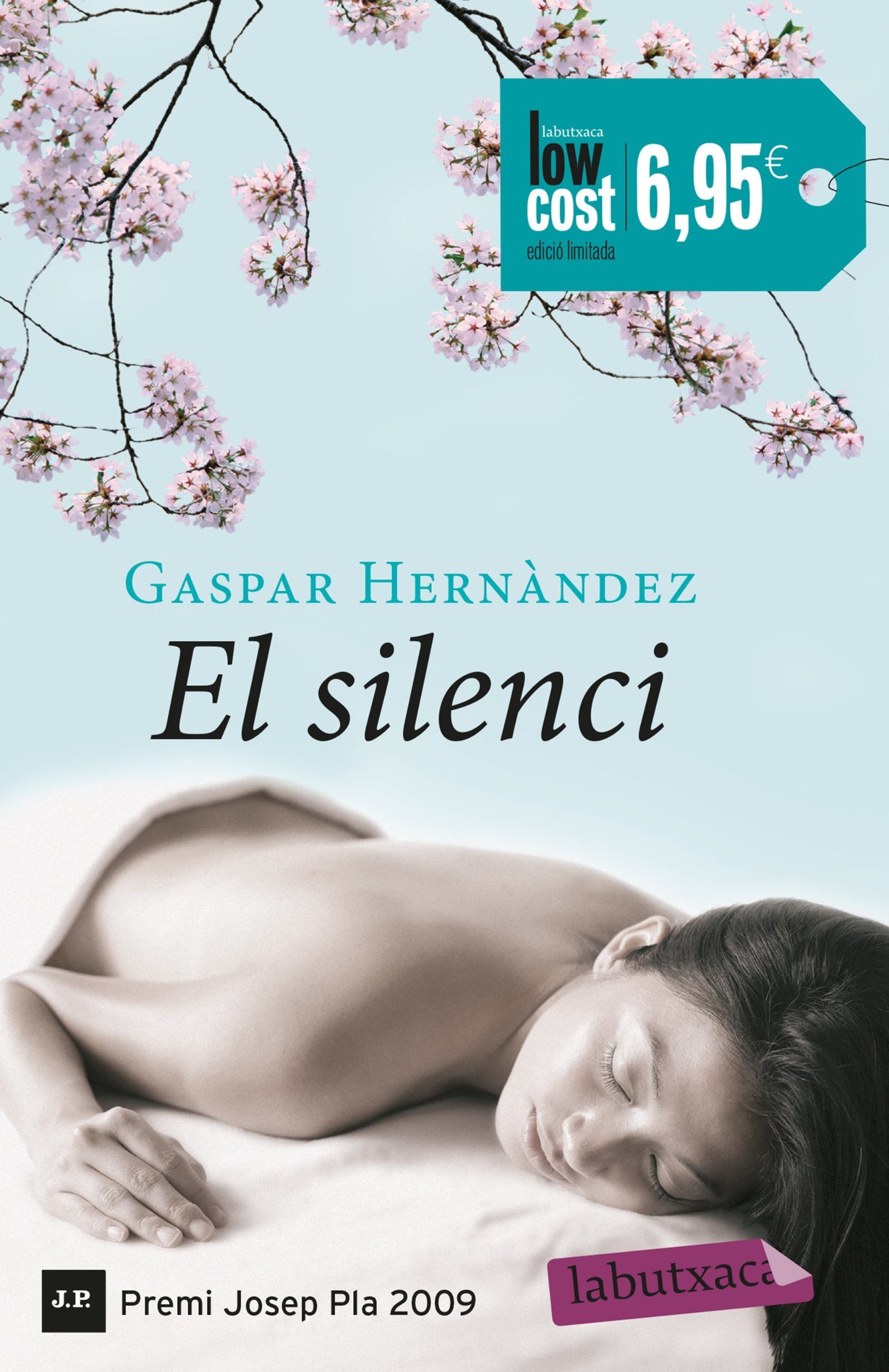 El Silenci: Premi Josep Pla 2009 (LB CAMPANYES)