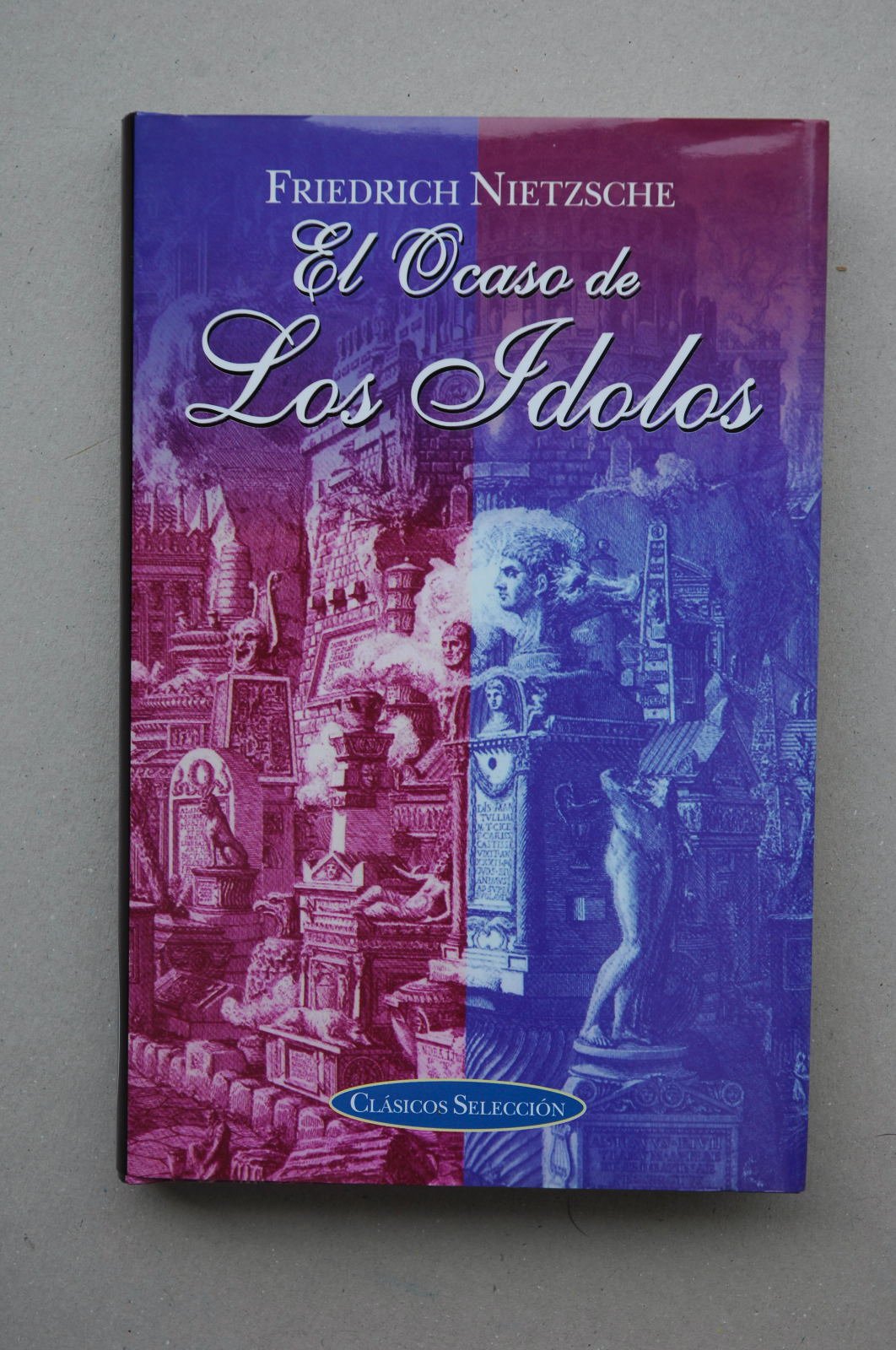 El Ocaso De Los Idolos / Twilight of the Idols