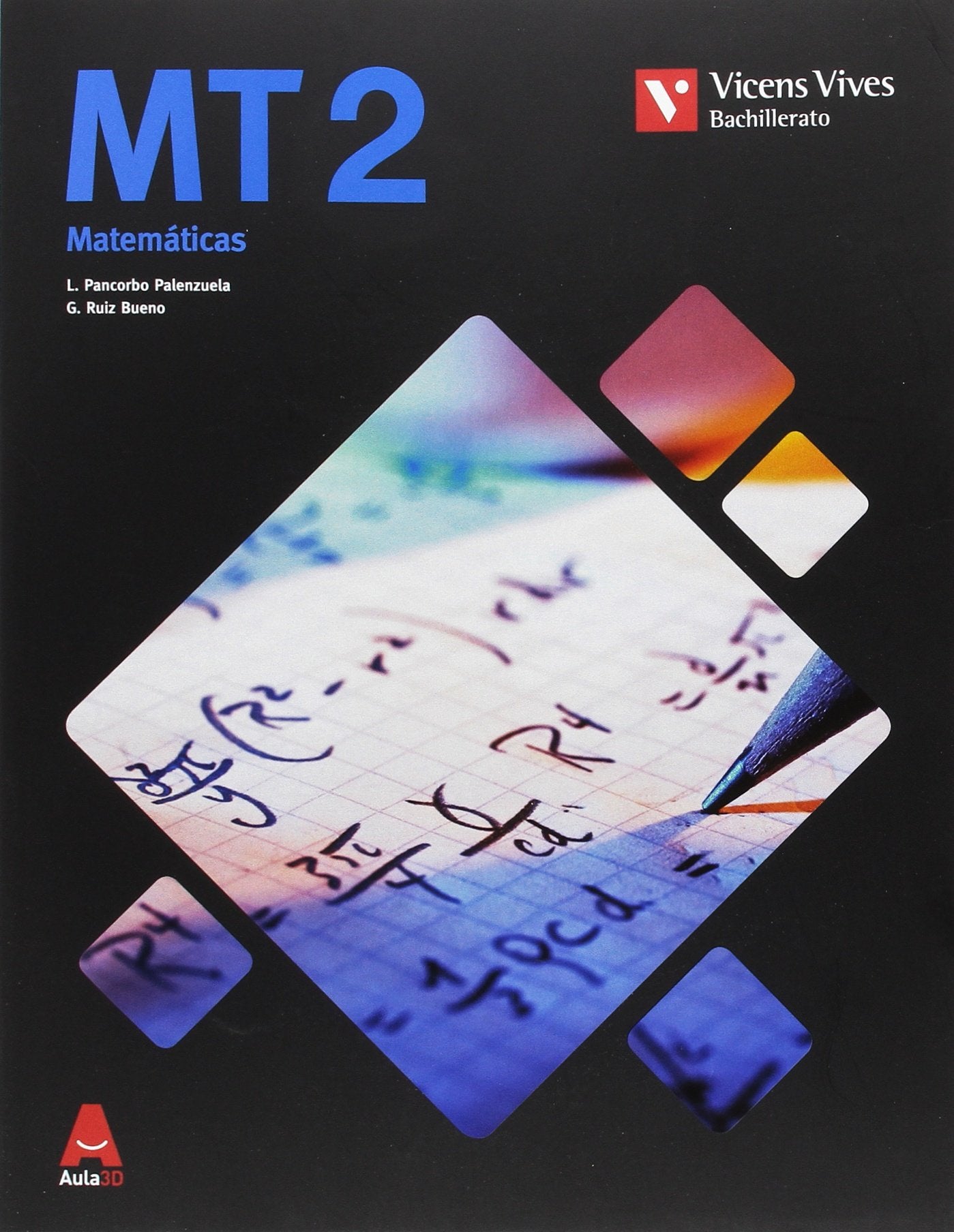 MT 2 (MATEMATICAS TECNOLOGICAS) BACH AULA 3D: 000001 - 9788468235844 (2016)