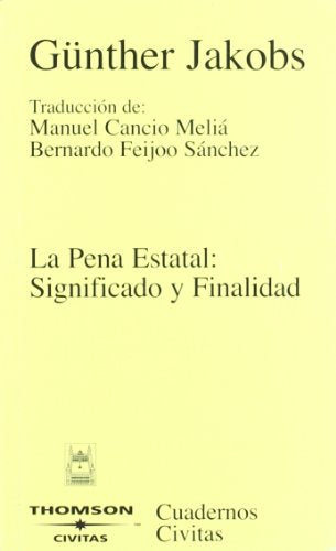 La pena estatal: significado y finalidad (Cuadernos)