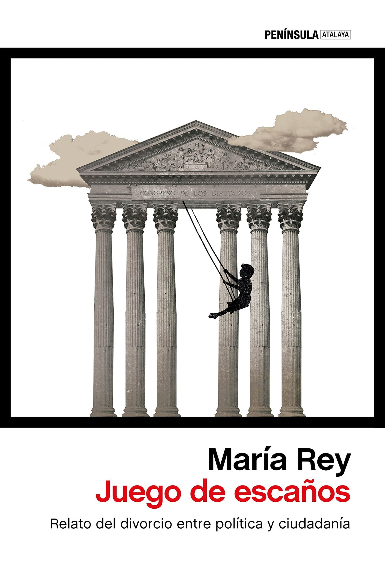 Juego de escaños: Relato del divorcio entre política y ciudadanía (ATALAYA)