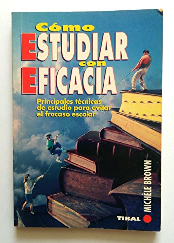 COMO ESTUDIAR CON EFICACIA (SIN COLECCION)