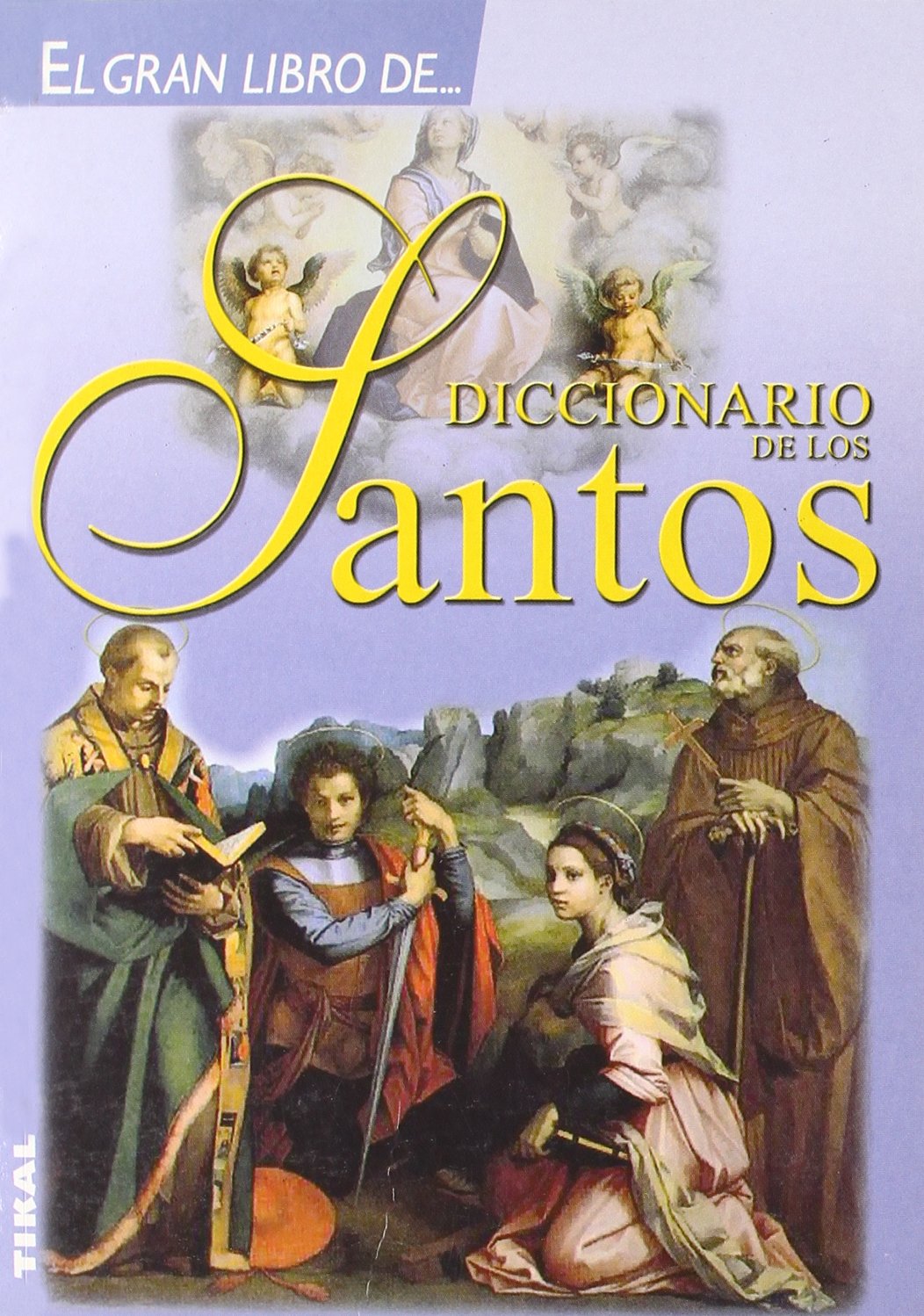 Diccionario De Los Santos (SIN COLECCION)