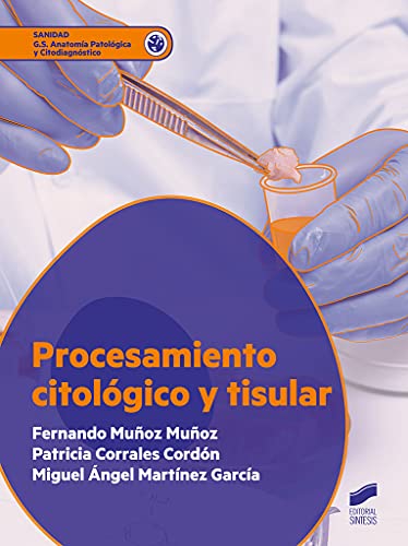 Procesamiento CitolóGico y tisular: 94 (Sanidad)