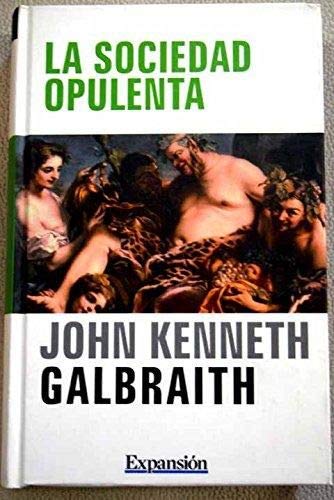 La Sociedad De La Opulencia