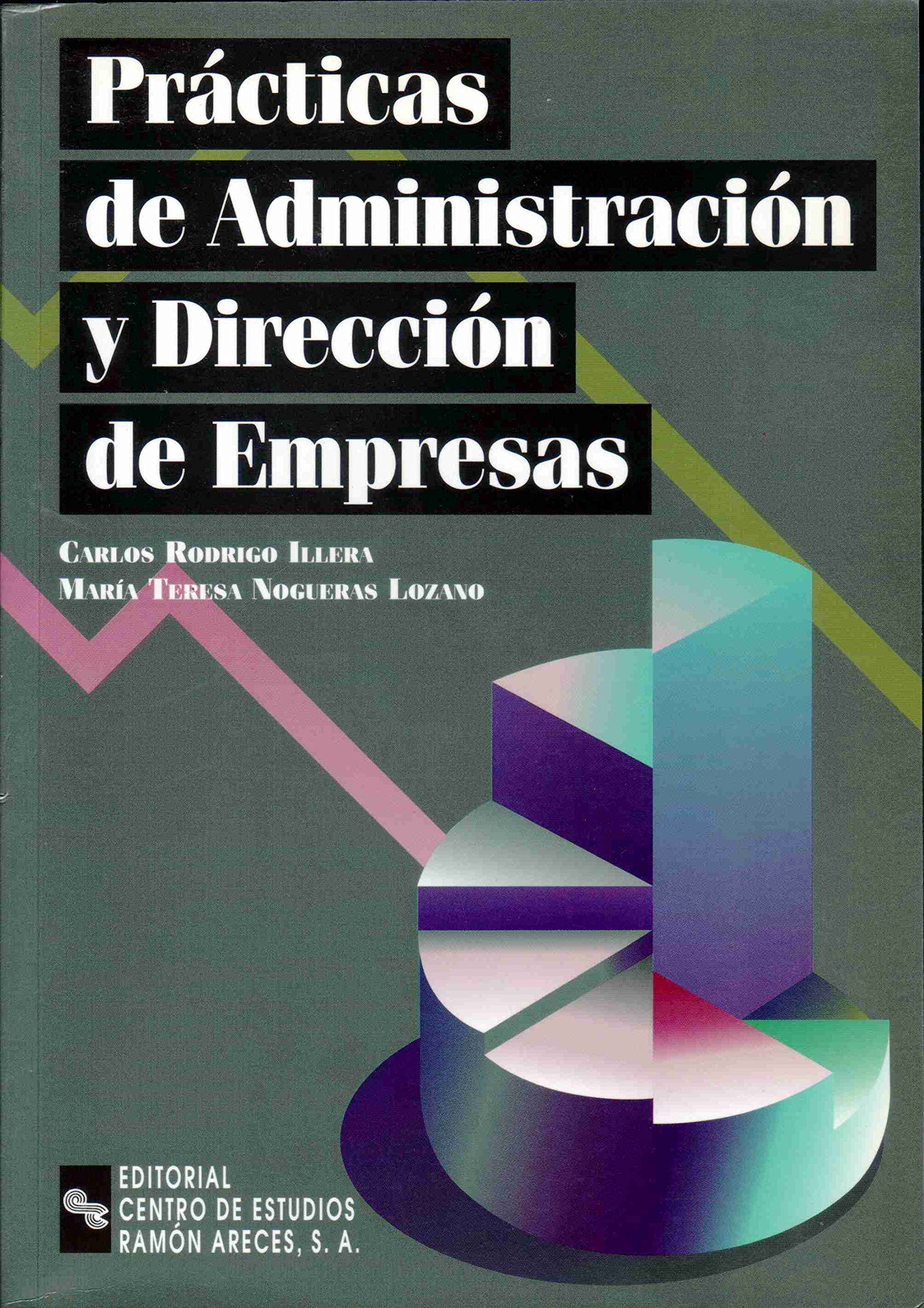 Prácticas de Administración y Dirección de Empresas (Libro Técnico)
