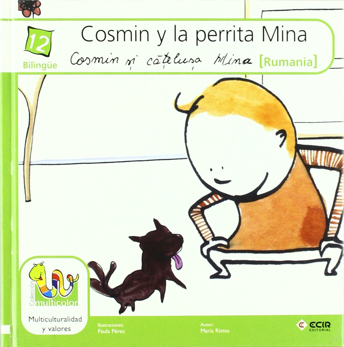 Cosmin Y La Perrita Mina (Rumania) (Multicolor tapa Dura)
