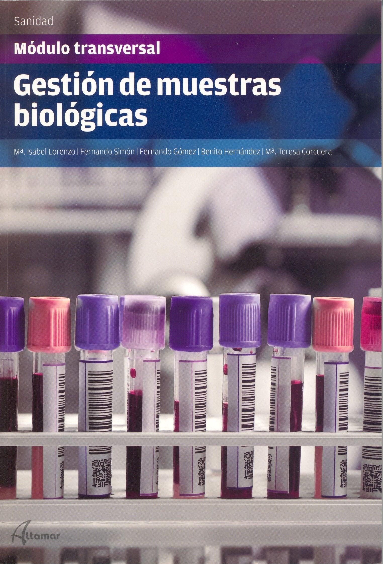 GESTION DE MUESTRAS BIOLOGICAS (CFGS LABORATORIO CLÍNICO Y BIOMÉDICO)