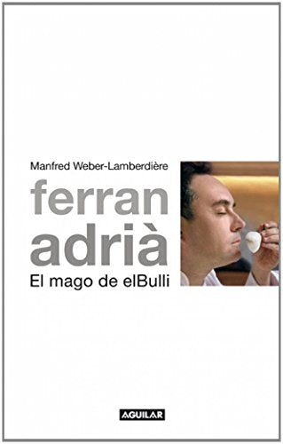 Ferran Adriá, el mago de el Bulli (SIN CODIFICAR)