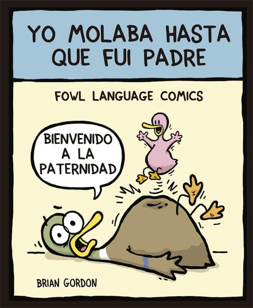 Yo molaba hasta que fui padre: Fowl Language: 26 (Bridge)