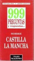 999 preguntas y respuestas…sobre Castilla La Mancha