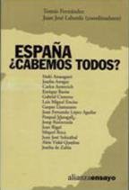 Espana, cabemos todos? / Spain, Are we all fit? (Alianza Ensayo)