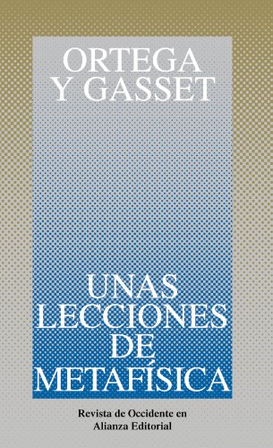 Unas lecciones de metafísica (Obras de José Ortega y Gasset (OGG))