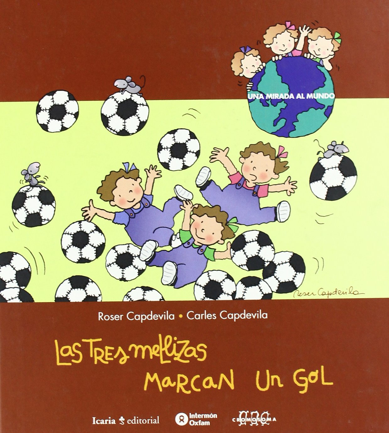 Las tres mellizas marcan un gol/ The three twins score a goal