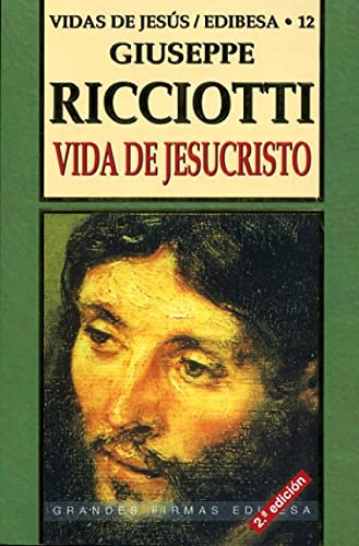 Vida de Jesucristo: 12 (Grandes firmas Edibesa)