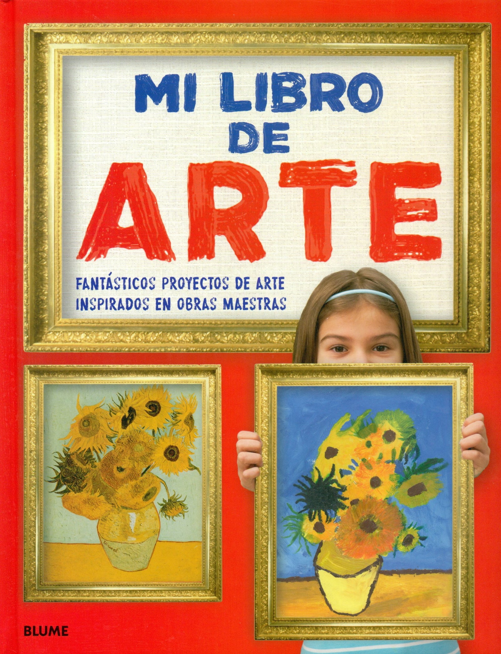 Mi libro de arte: Fantásticos proyectos de arte inspirados en obras maestras (ARTE HISTORIA)