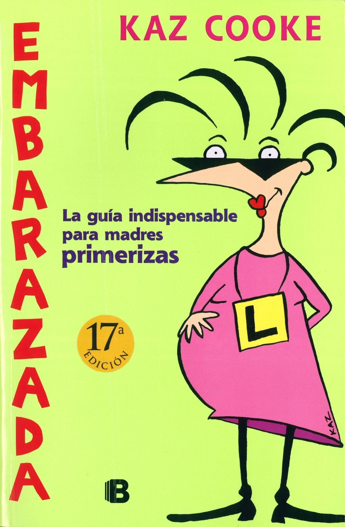 Embarazada: La guía indispensable para madres primerizas (No ficción)
