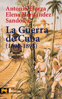 La guerra de Cuba 1895-1898 / Cuba's War: Historia Politica De Una Derrota Colonial