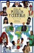 Atlas de pueblos y culturas / Atlas of Peoples and Cultures