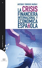 La crisis financiera internacional y económica española (Cuadernos de frontera)