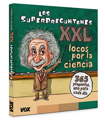 Los Superpreguntones XXL.¡Locos por la ciencia! (VOX - Infantil / Juvenil - Castellano - A partir de 5/6 años - Los Superpreguntones)