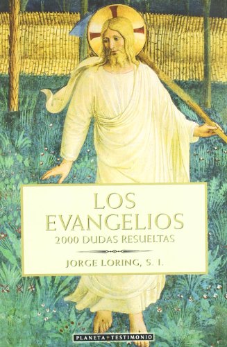 EVANGELIOS-2000 DUDAS... (PLANETA TESTIMONIO)
