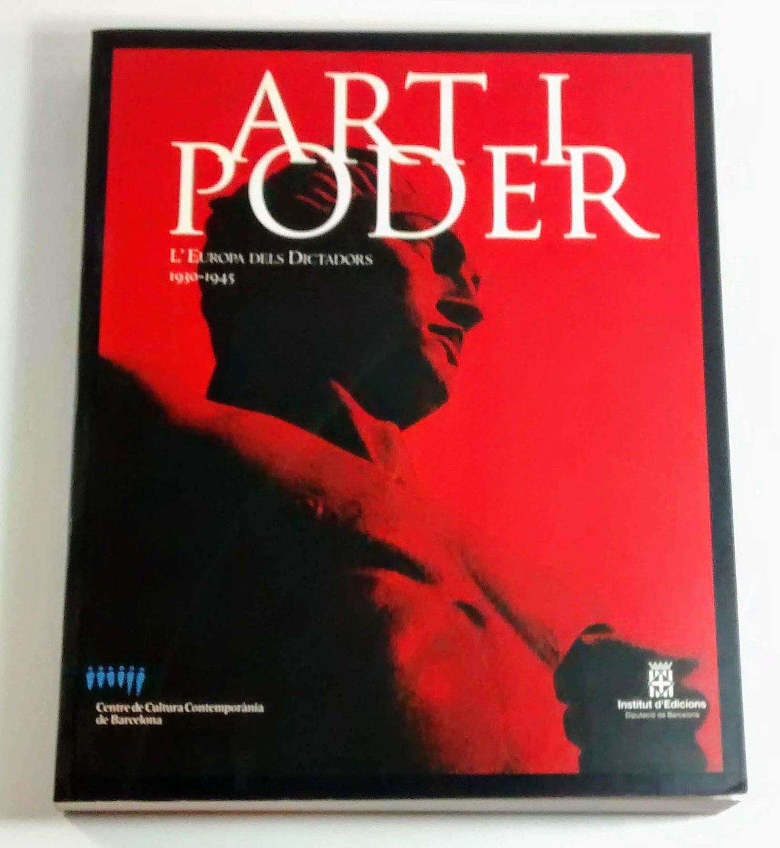 Art i poder : l'Europa dels dictadors 1930-1945
