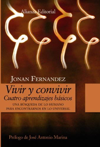 Vivir y convivir: 4 aprendizajes básicos (Alianza Ensayo)