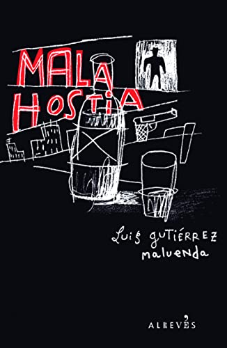 Mala Hostia (NARRATIVA)