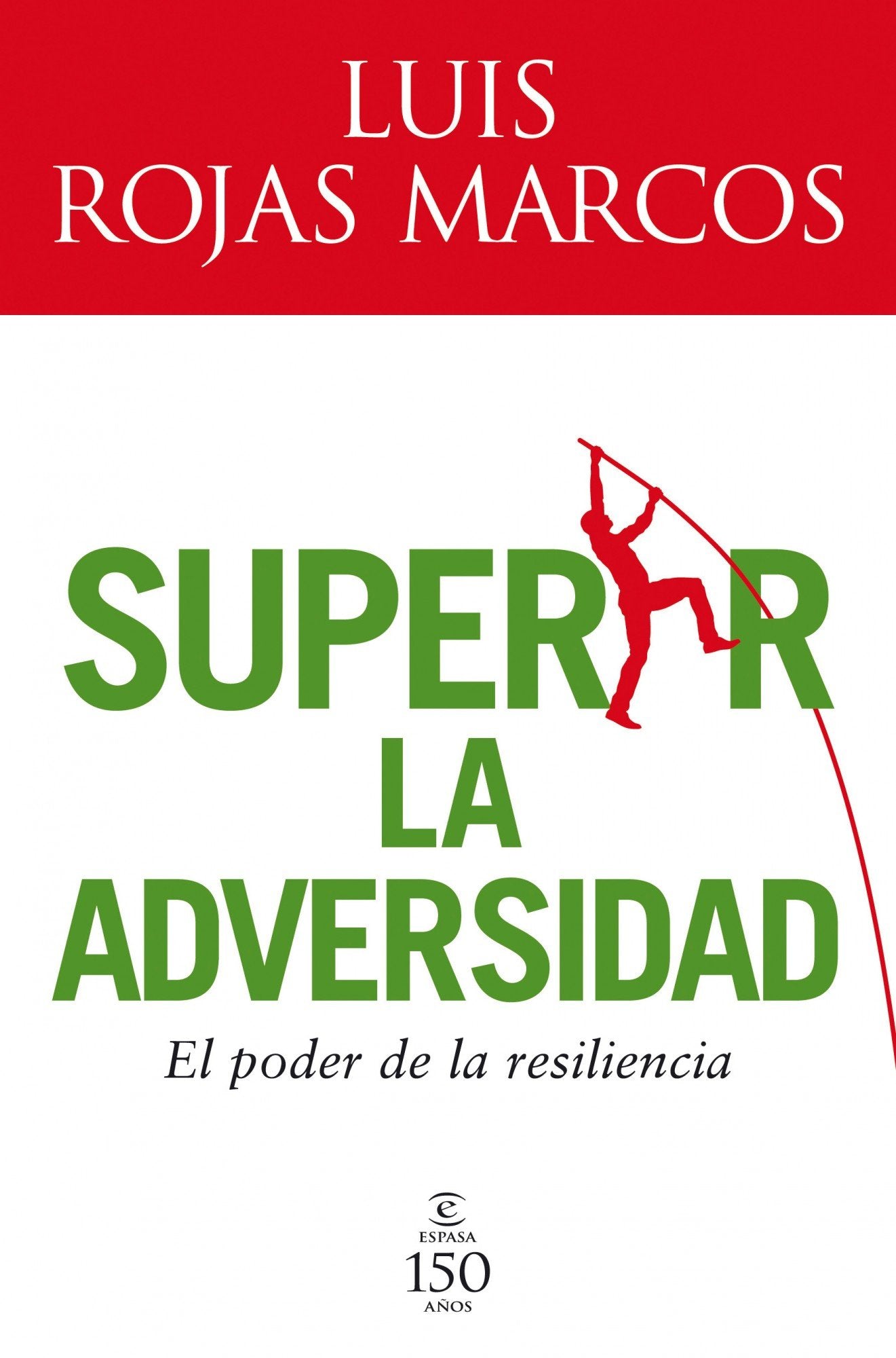 Superar la adversidad: El poder de la resiliencia (SIN COLECCION)