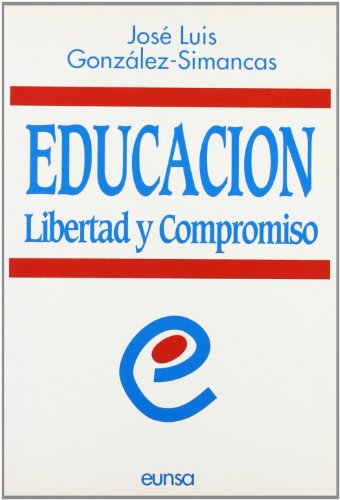 Educación: libertad y compromiso (Ciencias de la educación)