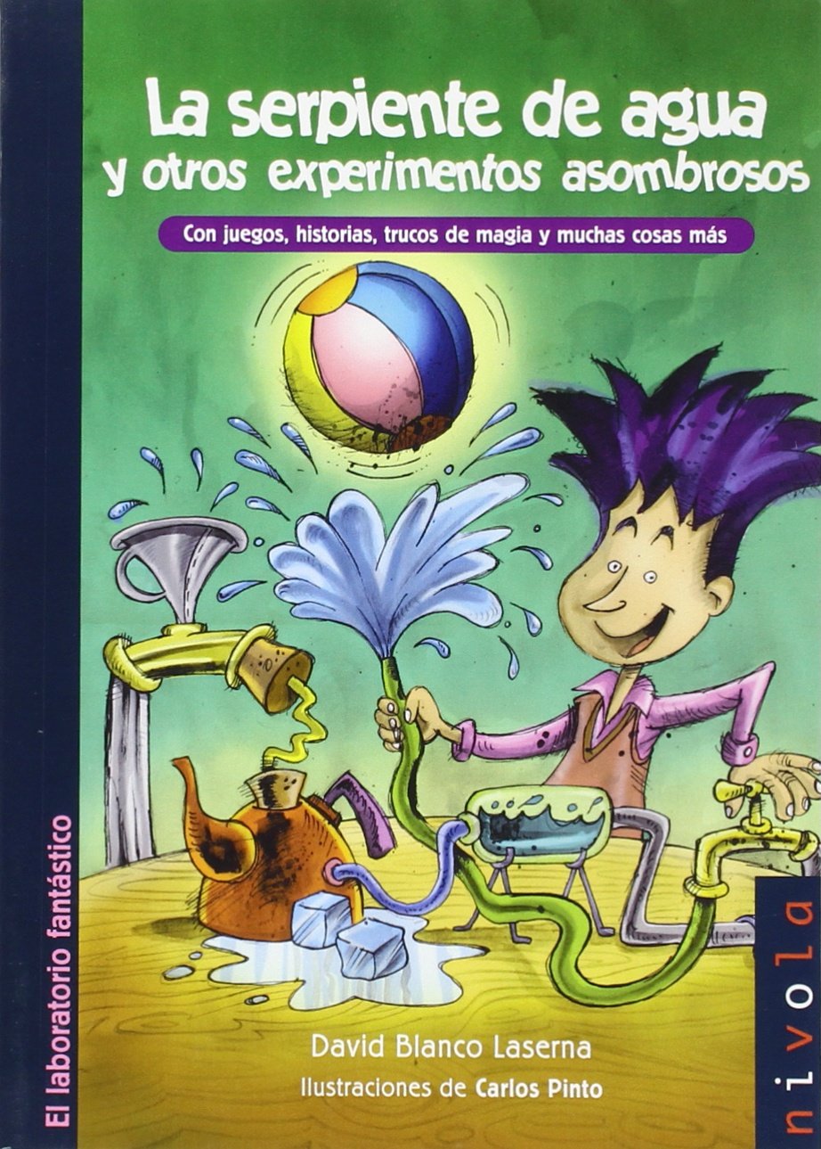 La serpiente de agua y otros experimentos asombrosos: 7 (Junior)