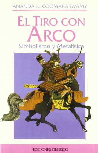 El tiro con arco simbolismo y metafisica