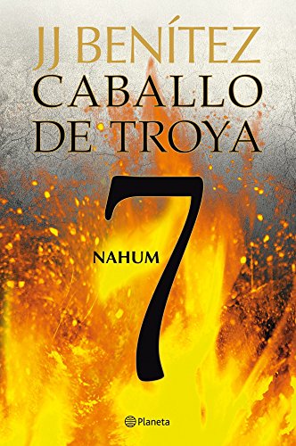 Nahum. Caballo de Troya 7 (Biblioteca J. J. Benítez)