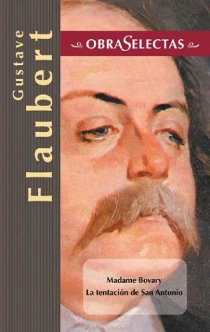 Obras selectas - gustave flaubert (Obras selectas / Selected Works)