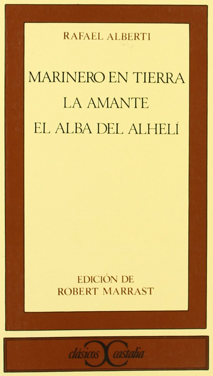 Marinero en tierra/La amante/El alba del Alheli