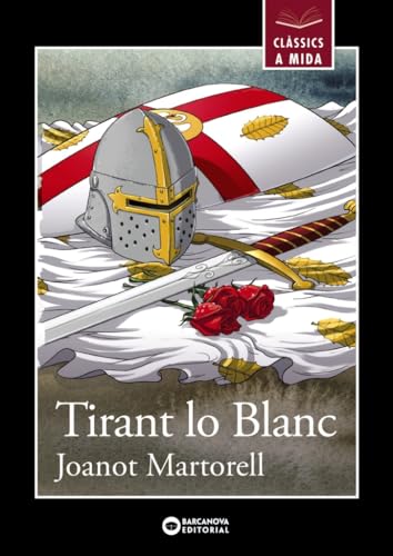 Tirant lo Blanc (Llibres infantils i juvenils - Clàssics a mida)