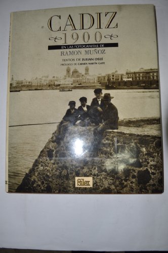 Cádiz 1900: En las fotografías de Ramón Muñoz (Colección Grandes Libros)