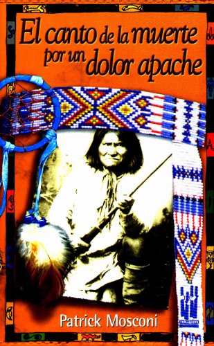 El canto de la muerte por un dolor apache (GEBARA)