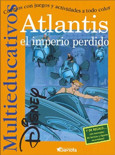 Atlantis. El imperio perdido: Cuentos con juegos y actividades a todo color. (Multieducativos Disney)