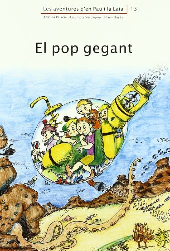 El pop gegant (Les aventures d'en Pau i la Laia)