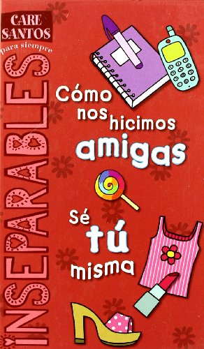 COMO NOS HICIMOS AMIGAS + SE TU MISMA