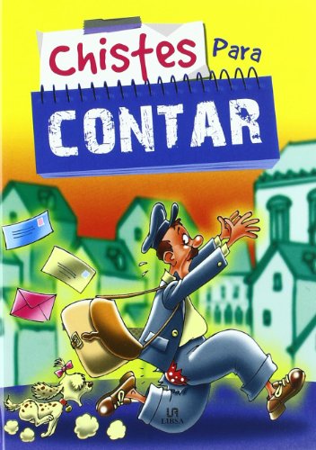 Chistes para Contar (Fábulas, Adivinanzas y Chistes para Todos)