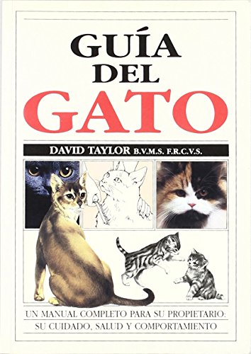 GUIA DEL GATO (GUIAS DEL NATURALISTA-ANIMALES DOMESTICOS-GATOS)