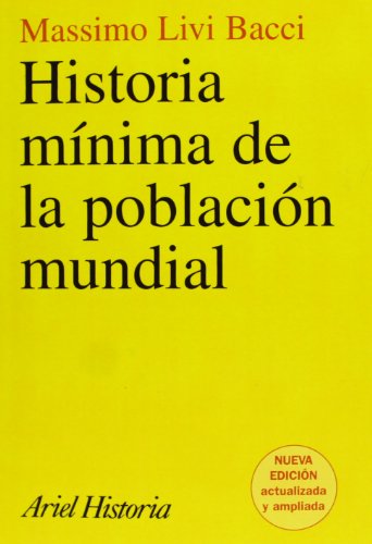 Historia mínima de la población mundial (Ariel Historia)
